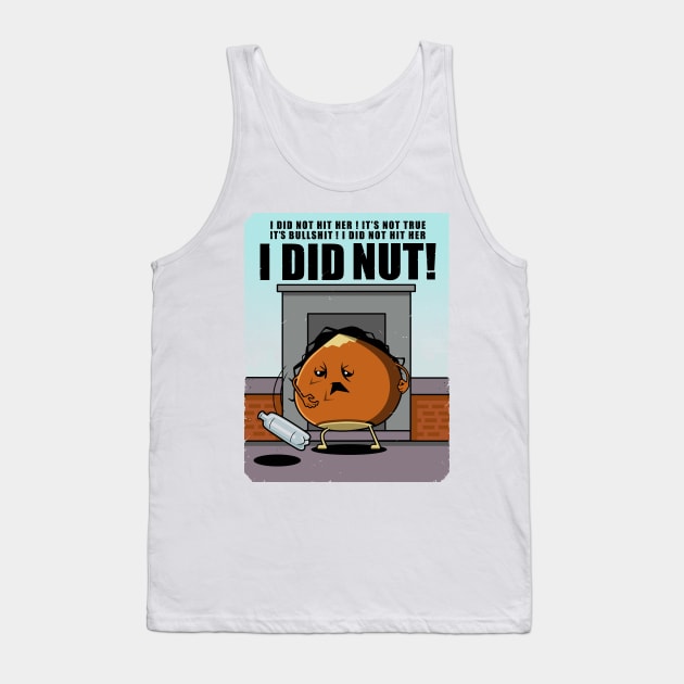 I DID NUT Tank Top by BER